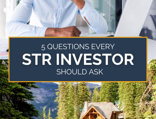5 Questions Every STR Investor Should Ask