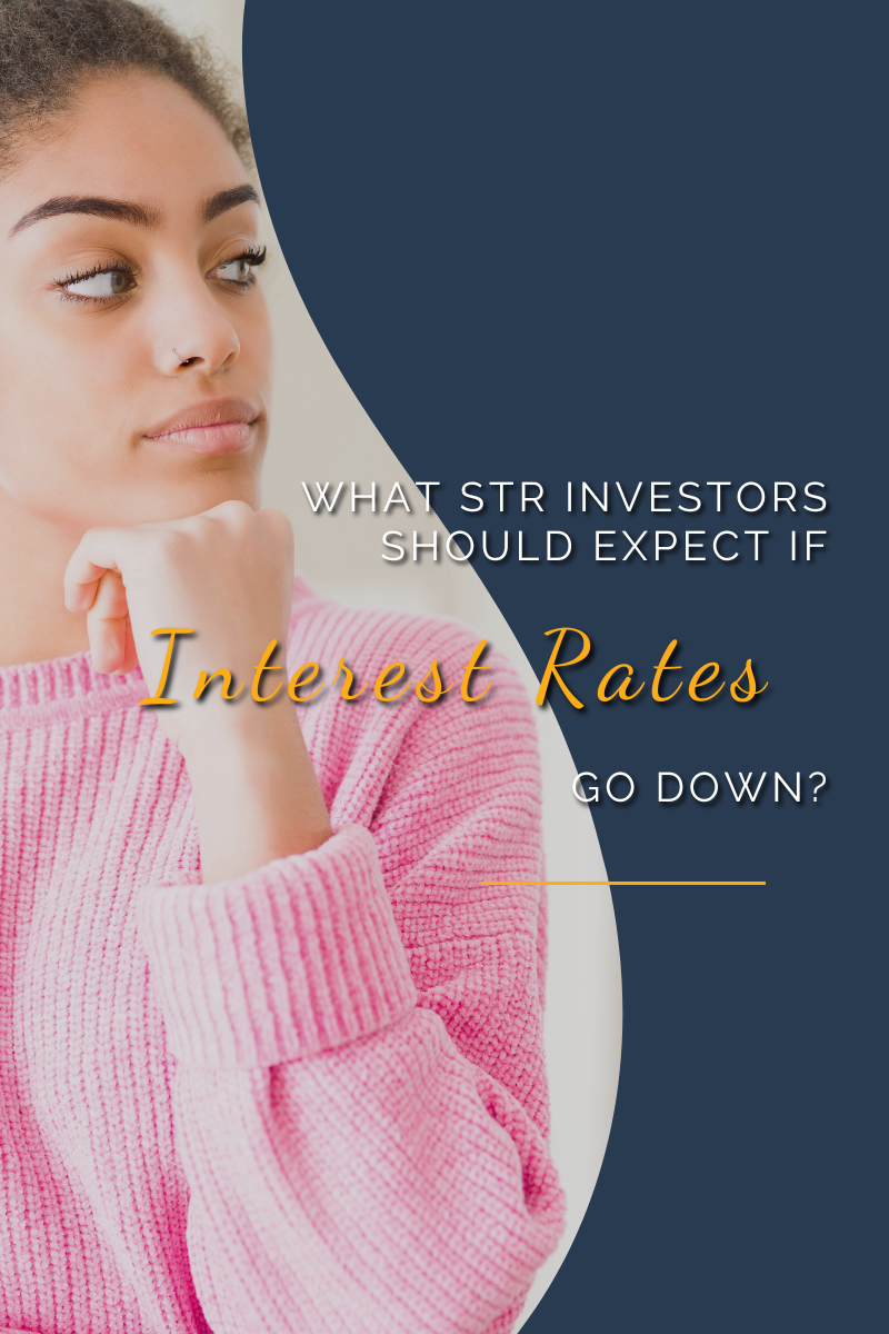 What str investors should expect if interest rates go down?